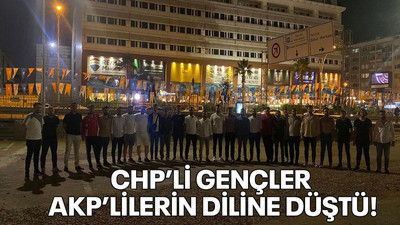 CHP’li gençler AKP’lilerin diline düştü!