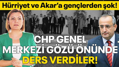 CHP Genel Merkezi gözü önünde Hürriyet ve Akar'a ders verdiler!