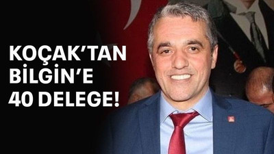 Koçak’tan Bilgin’e 40 delege!