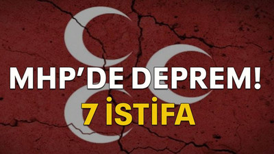 MHP’de deprem! 7 istifa