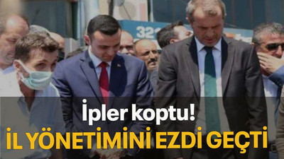 İpler koptu İl yönetimini ezdi geçti