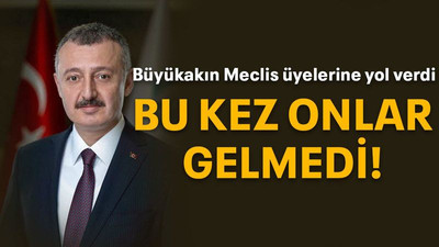 Büyükakın Meclis üyelerine yol verdi Bu kez onlar gelmedi!