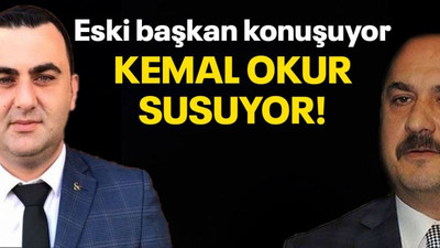 Eski başkan konuşuyor Kemal Okur susuyor!