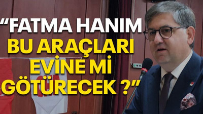 Fatma Hanım bu araçları evine mi götürecek?