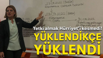 Yetki almak Hürriyeti kesmedi! Yüklendikçe yüklendi