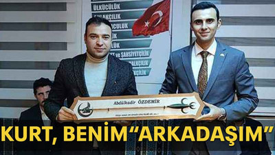 Kurt, benim “arkadaşım”