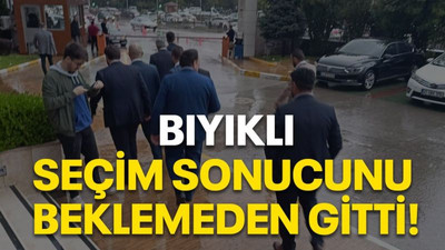 Bıyıklı seçim sonucunu beklemeden gitti!