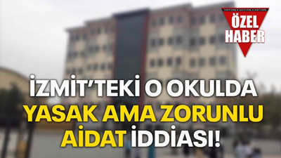 İzmit’teki o okulda "YASAK ama ZORUNLU" aidat iddiası!