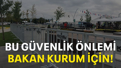 Bu güvenlik önlemi Bakan Kurum için!