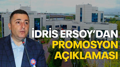 İdris Ersoy’dan promosyon açıklaması