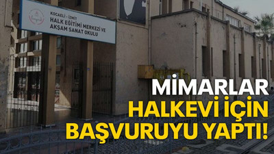 Mimarlar, Halkevi için başvuruyu yaptı!