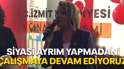 Siyasi ayrım yapmadan çalışmaya devam ediyoruz