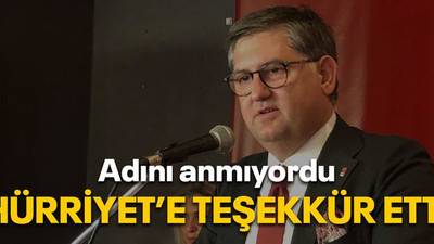 Adını anmıyordu Hürriyet’e teşekkür etti