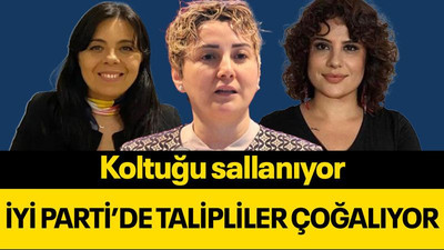 Koltuğu sallanıyor İYİ Parti’de talipliler çoğalıyor