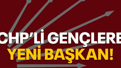 CHP’li gençlere yeni başkan!