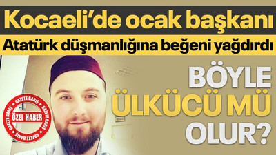 Ülkücü başkan tarikatçı çıktı! Atatürk düşmanlığına beğeni yağdırdı!