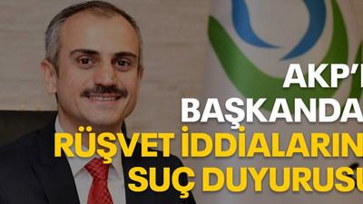 AKP’li başkandan rüşvet iddialarına suç duyurusu!