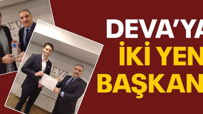 DEVA’ya iki yeni başkan!