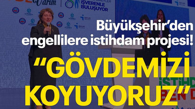 Büyükşehir’den engellilere istihdam projesi! Bayan Büyükakın “Gövdemizi koyuyoruz”