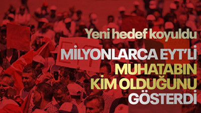 Milyonlarca EYT’li muhatabın kim olduğunu gösterdi... Yeni hedef 2 milyon!