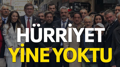 Hürriyet yine yoktu