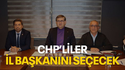 CHP’liler il başkanını seçecek
