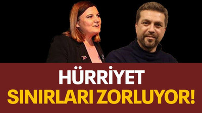 Hürriyet sınırları zorluyor!