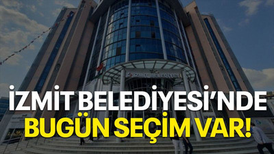 İzmit Belediyesi’nde bugün seçim var