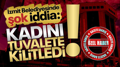 İzmit Belediyesinde şok iddia: Kadını tuvalete kilitledi!