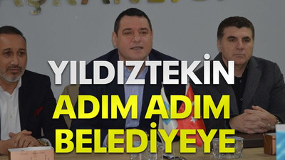 Yıldıztekin adım adım belediyeye