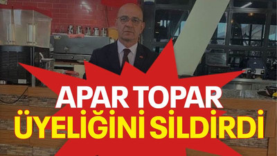 Apar topar üyeliğini sildirdi