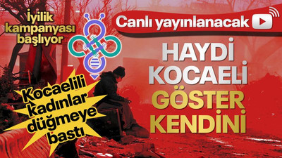 Kocaelili kadınlardan depremzedeler için dev yardım kampanyası... Canlı yayınlanacak