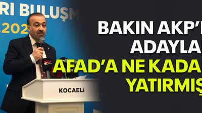 Bakın AKP’li adaylar AFAD’a ne kadar yatırmış!