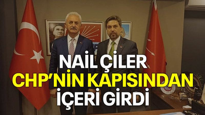 Nail Çiler CHP’nin kapısından içeri girdi