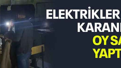 Elektrikler gitti karanlıkta oy sayımı yaptılar!