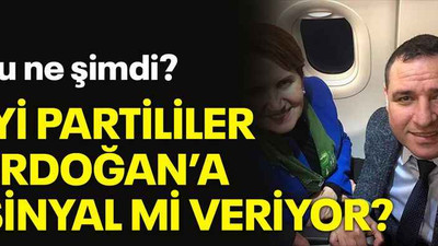 Bu ne şimdi? İYİ Partililer Erdoğan’a sinyal mi veriyor?