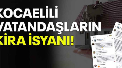Kocaelili vatandaşların kira isyanı!