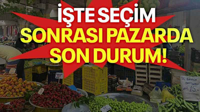 İşte seçim sonrası pazarda son durum!