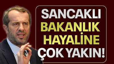 Sancaklı, Bakanlık hayaline çok yakın!