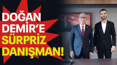 Doğan Demir’e sürpriz danışman!