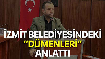 İzmit Belediyesindeki “dümenleri” anlattı