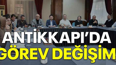 Antikkapı’da görev değişimi