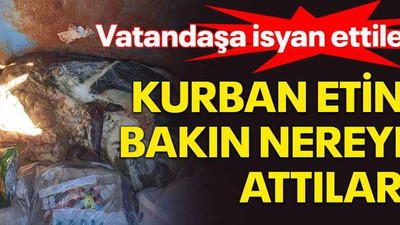 Vatandaşa isyan ettiler, kurban etini bakın nereye attılar!