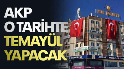 AKP o tarihte temayül yapacak