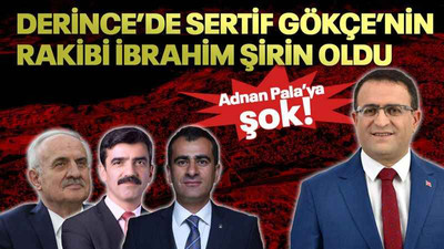 Adnan Pala’ya şok! Derince’de Sertif Gökçe’nin rakibi İbrahim Şirin oldu