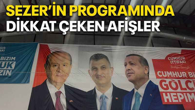 Sezer’in programında dikkat çeken afişler