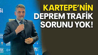 Kartepe’nin deprem, trafik sorunu yok!