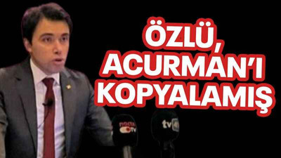 Özlü, Acurman’ı kopyalamış
