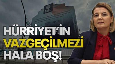 Hürriyet’in vazgeçilmezi hala boş!