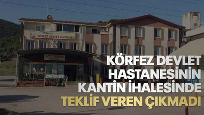 Körfez Devlet Hastanesinde kantin ihalesine teklif veren çıkmadı